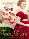 Cover image for When She Was Naughty (A Christmas Short Story)